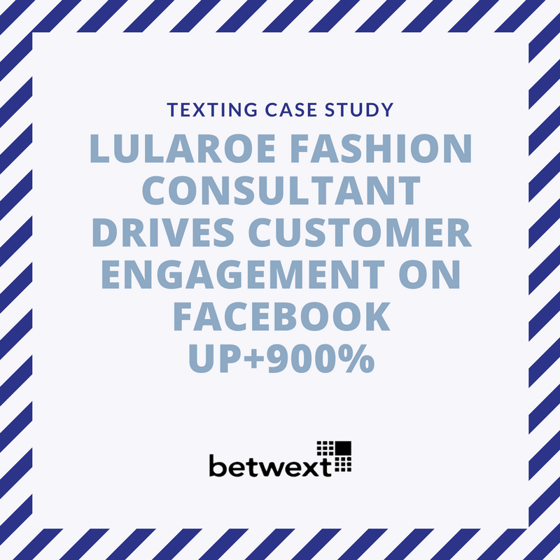https://www.betwext.com/wp-content/uploads/2018/04/4-22-18-LuLaRoe-Customer-Engagement-up-900-percent.png